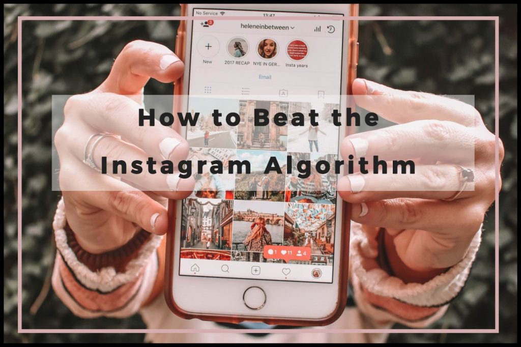 Beat the Instagram Algorithm