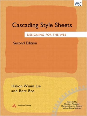 Cascading Style Sheets: Designing for the Web