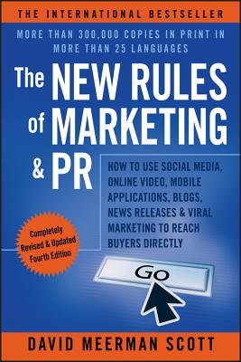 The New Rules of Marketing and PR