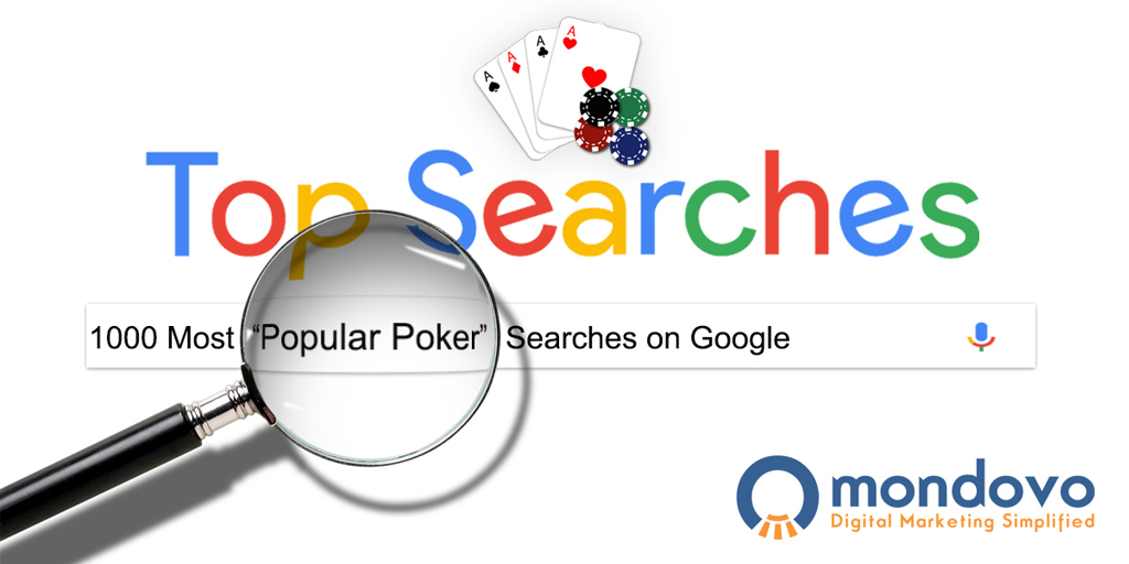 Rainy autobiography Expensive The Most Searched Poker Keywords in Google | Mondovo