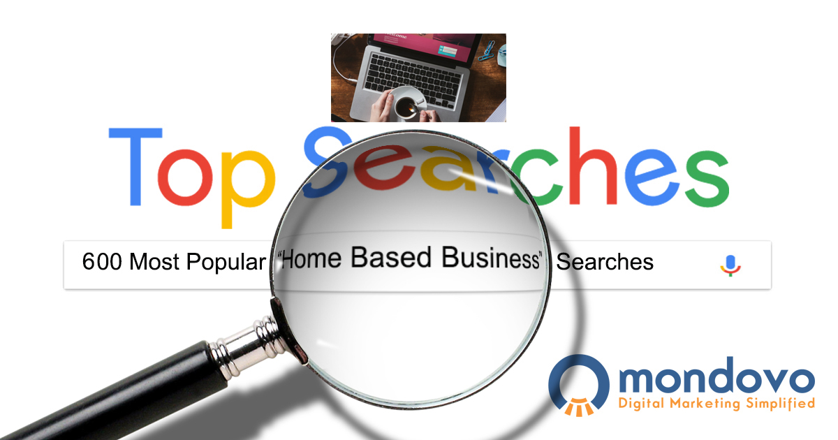 The Most Searched Home Based Business Keywords in Google